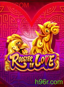 RoosterInLove: Desvendando o Fascínio do Novo Jogo da H96.COM